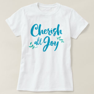 Apreciar toda alegría de la camiseta