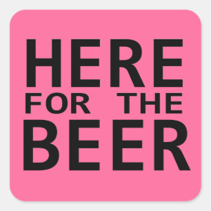 Aquí para los pegatinas del humor rosa de la cerve