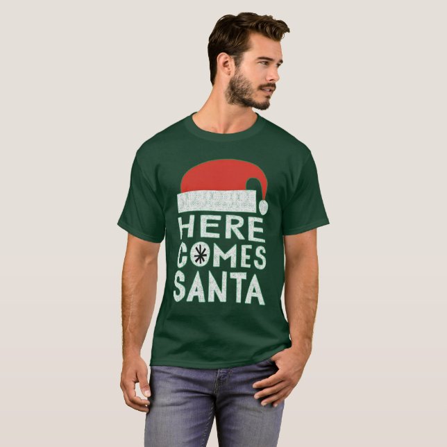 Aquí viene la camiseta festiva de Santa Navidades (Anverso completo)