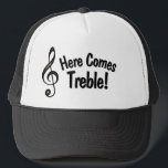 ¡Aquí Viene Treble! Gorra gracioso para músicos<br><div class="desc">Este gracioso gorra presenta un g-clef,  también llamado un trinquete con el texto: Here Comes Treble! Es un juego de palabras o un chiste que sólo los músicos entenderán. ¡Un gran regalo para el músico o amante de la música en tu vida!</div>