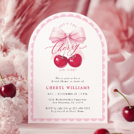 Arch Cherry On Top Bridal Shower Invitación