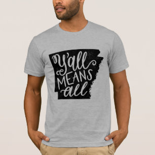 Arkansas "usted significa la camiseta de todos