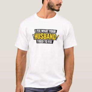 Arreglo Lo Que Tu Marido Intentó Camiseta Divertid