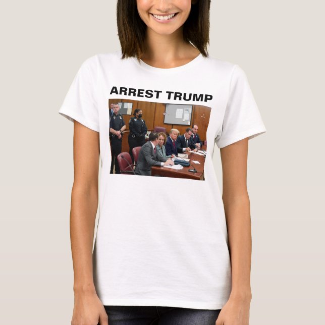 Arrestar a Donald Trump camiseta (Anverso)
