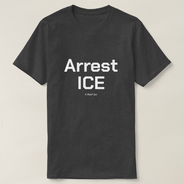 Arrestar ICE - Una camiseta MisterP (Diseño del anverso)