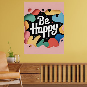 Arte en capas motivacional: Eslogan "Sé Feliz"