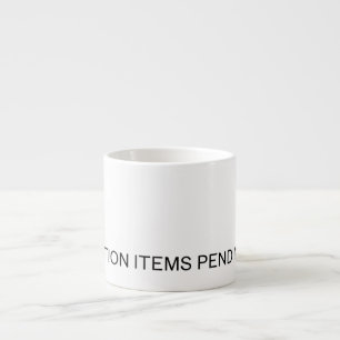 Artículos de Acción Pendientes   Taza de Espresso 