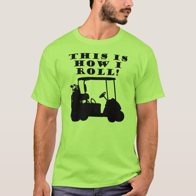 Así es como ruedo Camiseta divertida de carrito de (Anverso)