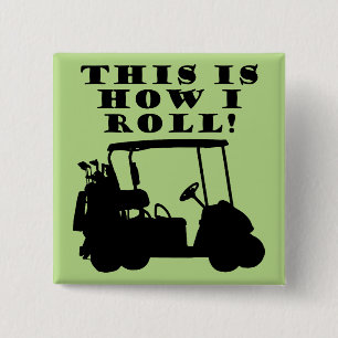 Así es como ruedo Carrito de golf divertido botón
