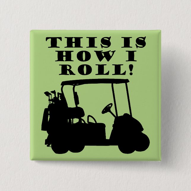 Así es como ruedo Carrito de golf divertido botón  (Anverso)