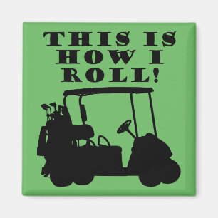 Así es como ruedo Carrito de golf divertido imán d