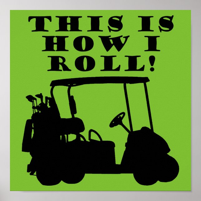 Así es como ruedo Carrito de Golf Señal de cartel  (Frente)