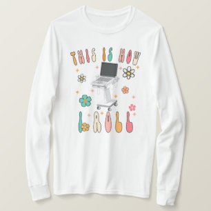 Así hago rodar camiseta de sonógrafo retro, Sonógr