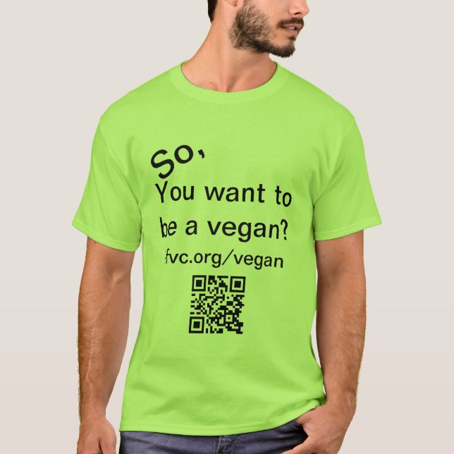Así pues, usted quiere ser una camiseta del vegano (Anverso)