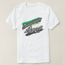 ¡Astoundingly Aro! Camisa