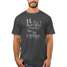 Ate An Oyster, Graciosa Camiseta