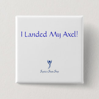 ¡Aterricé mi Axel! Botón - cuadrado