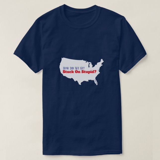 Atrapado En Estúpido - Una Camisa De Señor (Diseño del anverso)