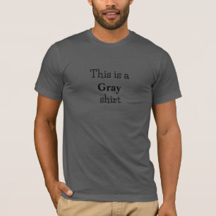 Audaz lema de color gris divertido camiseta