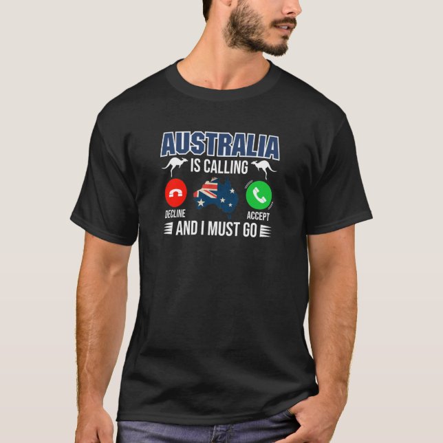Australia está llamando y debo ir camiseta (Anverso)