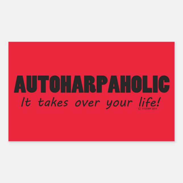 Autoharpaholic se hace cargo de la vida Pegatina r (Anverso)