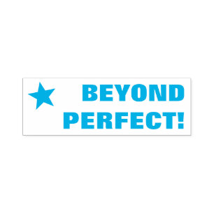 Automático Divertido "¡MÁS ALLÁ DE PERFECTO!" Sello de caucho