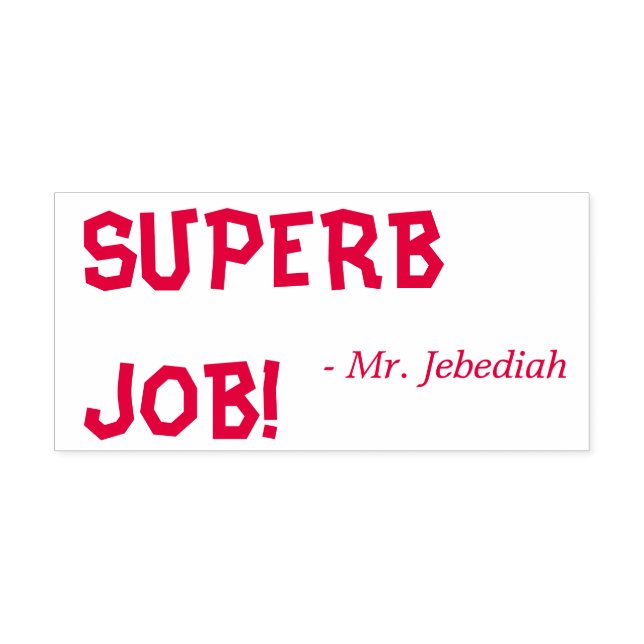 Automático ¡Divertido "TRABAJO SUPERB!" Sello de caucho del e (Diseño)