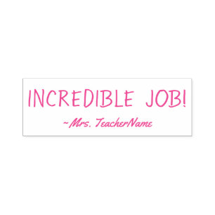 Automático Sello de goma divertido "TRABAJO INCREDIBLE!" + No