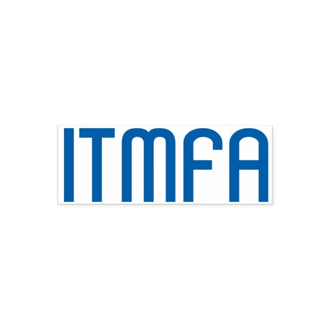 Automático Sello de goma ITMFA (Impeach the...) (Diseño)