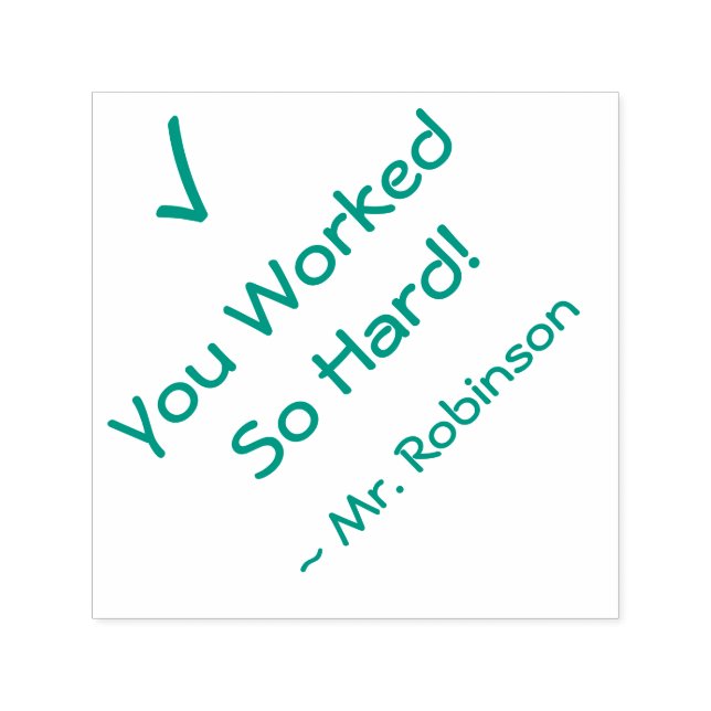 Automático "¡Trabajaste tan duro!" + sello de goma de tutor (Diseño)