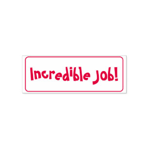 Automático "¡Trabajo increíble!" Sello de goma de comentarios