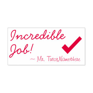Automático "¡Trabajo increíble!" + Sello de goma de nombre de