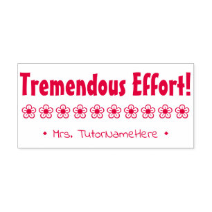 Automático "¡Tremendo esfuerzo!" Sello de goma de marca