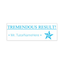 Automático "¡TREMENDO RESULTADO!" Sello de goma de profesor d