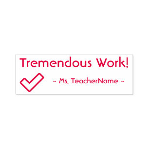 Automático "¡Tremendo trabajo!" Sello de goma de recomendació
