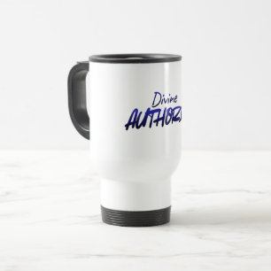 Autoridad divina - Taza de viaje con diseño de gra