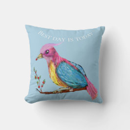 Ave del Paraíso | Mejor día es hoy  Cojín
