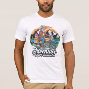 Aventura antes de la camiseta de Dementia   Funny 