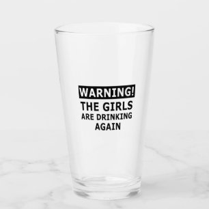 Aviso A Los Chicas De Vuelta A Beber
