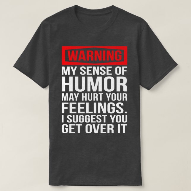 Aviso A Mi Sentido De Humor Camisetas Graciosas Di (Diseño del anverso)