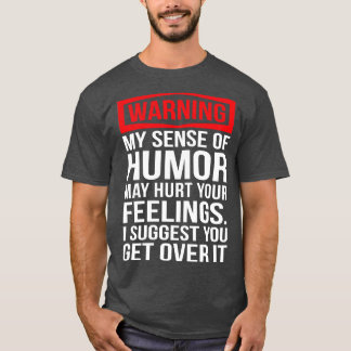 Aviso A Mi Sentido De Humor Camisetas Graciosas Di