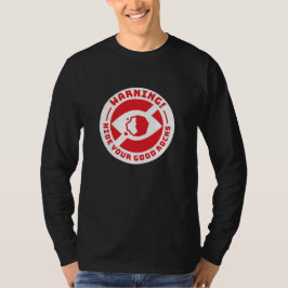 Aviso - Esconde Tus Buenas Rocas Camisetas Negras