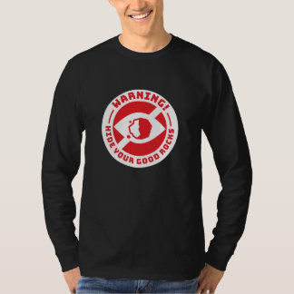 Aviso - Esconde Tus Buenas Rocas Camisetas Negras