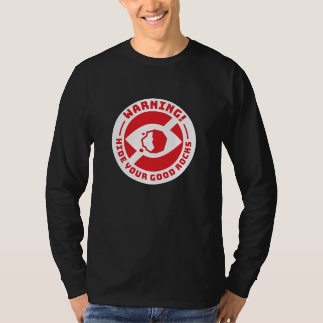 Aviso - Esconde Tus Buenas Rocas Camisetas Negras (Anverso)