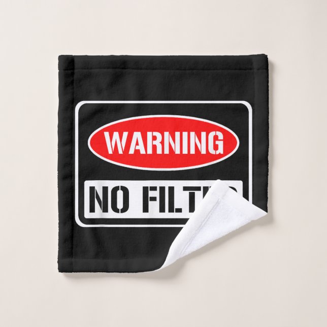 Aviso No Filtro Gracioso Sarcástico Pun Peligro Ca (Toallita)