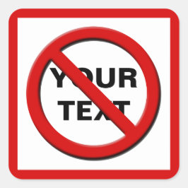 Aviso No Símbolo Pegatina Personalizado Sq pequeño