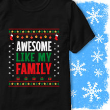Awesome Like My Family Matching Christmas Sweater