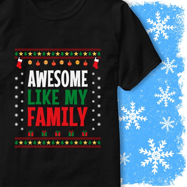 Awesome Like My Family Matching Christmas Sweater (Subido por el creador)