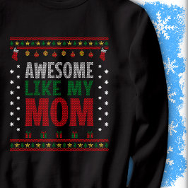 Awesome Like My Mom Christmas Knit Sweater Look