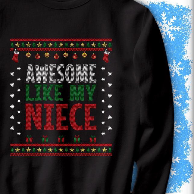 Awesome Like My Niece Christmas Knit Sweater Look (Subido por el creador)